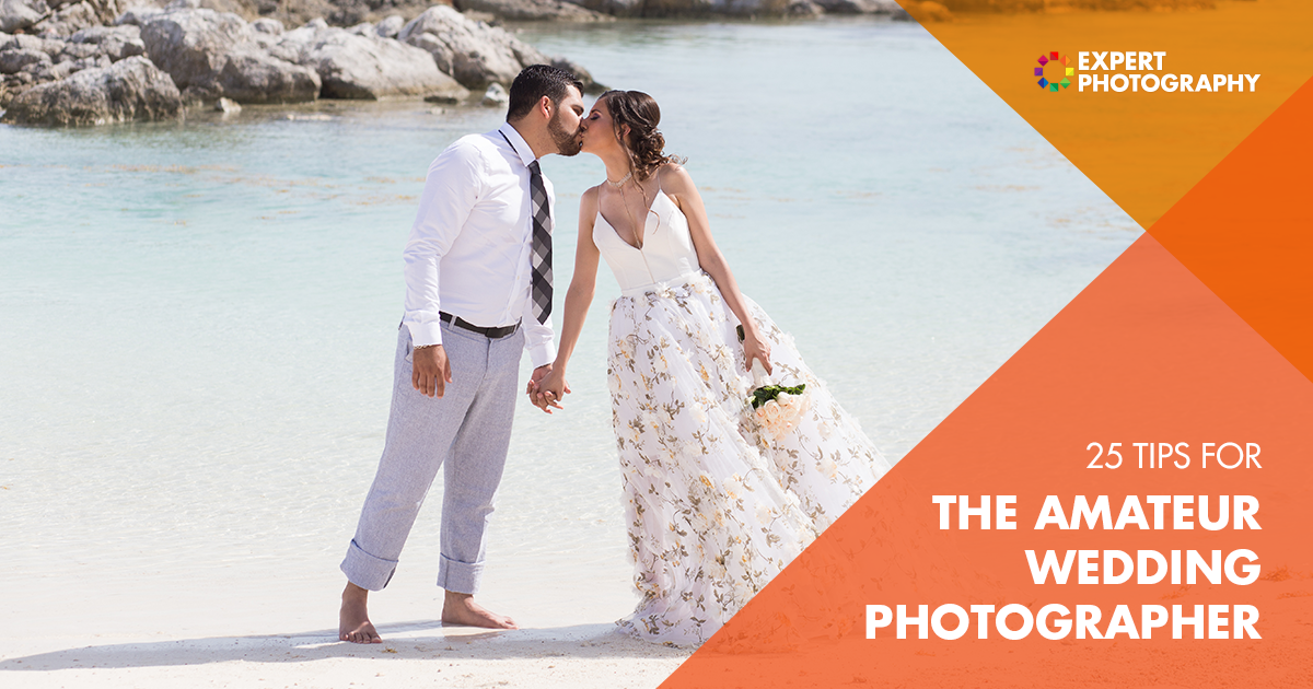 25 Tips For Amateur Wedding Photographry Getting Started