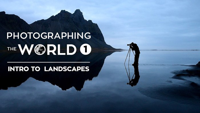 Fstoppers 'Photographing the World 1' Landscape Photography Course intro