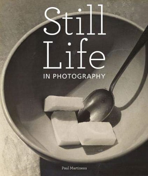 Still Life in Photography - Paul Martineau
