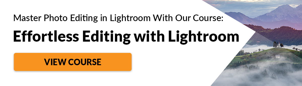 Effortless editing with Lightroom course
