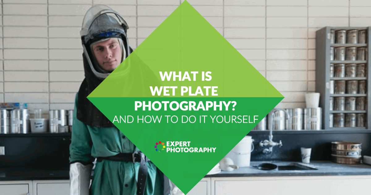 what-is-wet-plate-photography-and-how-to-do-it-yourself-expertphotography