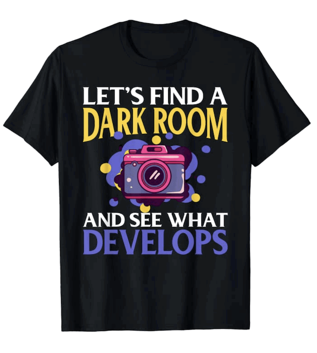 Photography t-shirts design with funny reference to dark room and developing