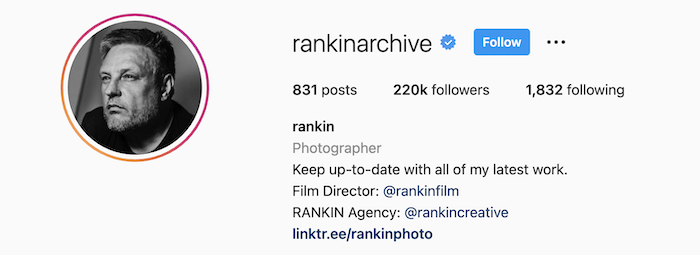 Rankin's photography Instagram bio
